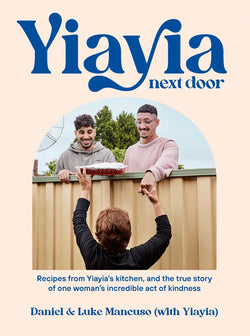 Yiayia Next Door: Recipes from Yiayia’s Kitchen