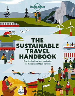 Sustainable Travel Handbook is a practical and inspiring guide to motivate travellers to take a responsible approach to the impact of travelling. 