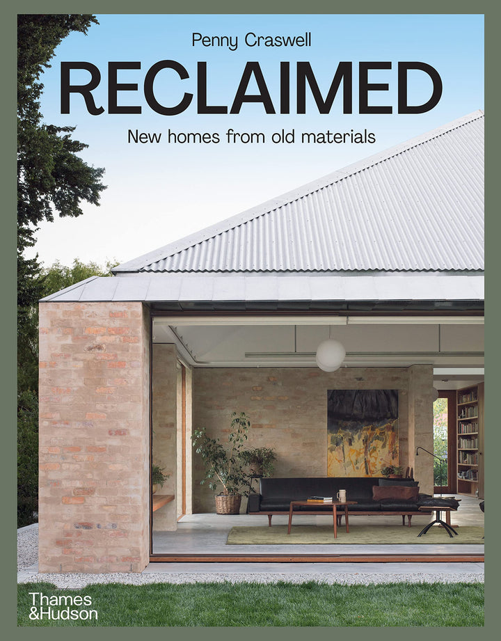 'Reclaimed' focuses on contemporary homes made with reused components or materials that might once have been considered waste. 