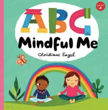 After the popularity of ABC Yoga book, here is ABC Mindful Me.... Each letter of the alphabet is paired with a word that teaches young children important mindfulness topics while learning the ABC!