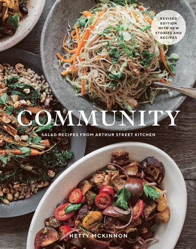 Hetty McKinnon's Revised Edition of Community. Community moves salads firmly to the centre of the plate, injecting colour, life and flair into everyday vegetables, and showing you how to achieve exciting flavours and hearty main meals with simple, nourishing ingredients.
